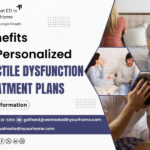 Benefits Of Personalized Erectile Dysfunction Treatment Plans