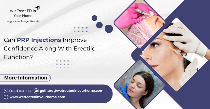 Can PRP Injections Improve Confidence Along with Erectile Function?