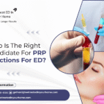 Who Is The Right Candidate For PRP Injections For ED?